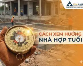 Cách xem hướng nhà hợp tuổi: Cẩm nang phong thủy toàn thư giúp gia chủ đón tài lộc