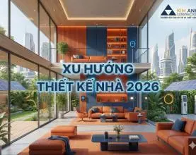 Xu hướng thiết kế nhà 2026: Định hình phong cách sống tương lai