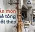 Ăn mòn bê tông cốt thép: "Sát thủ" thầm lặng phá hủy ngôi nhà của bạn