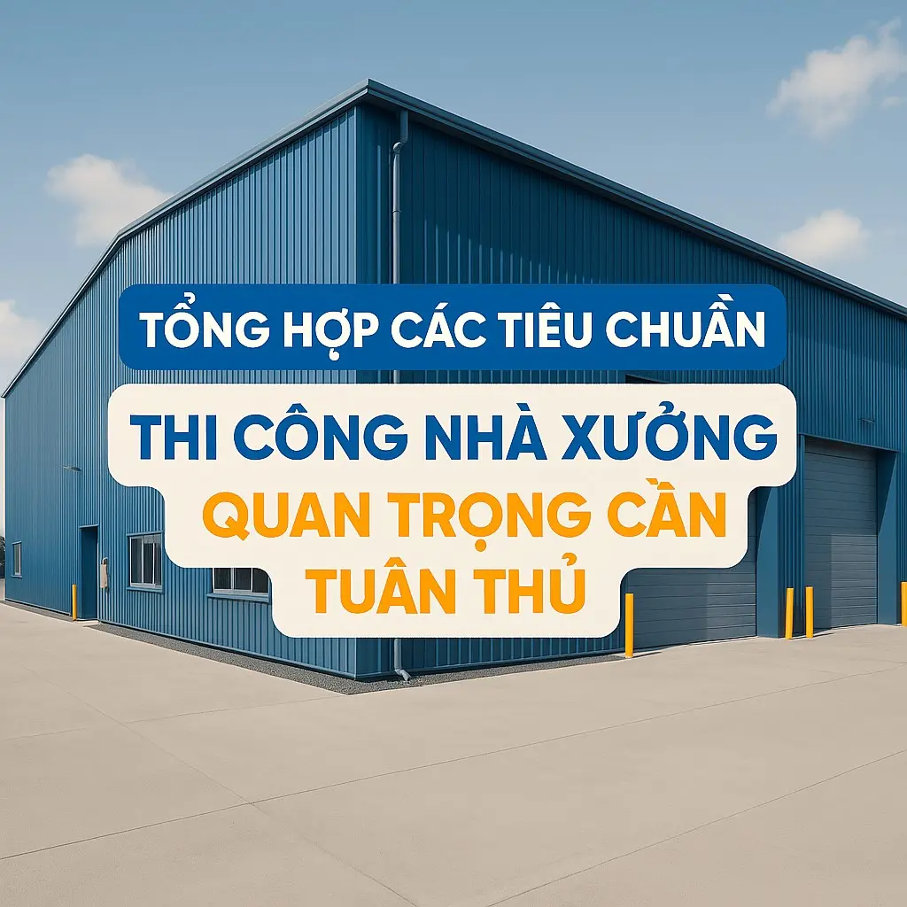 ti&ecirc;u chuẩn thi c&ocirc;ng nh&agrave; xưởng