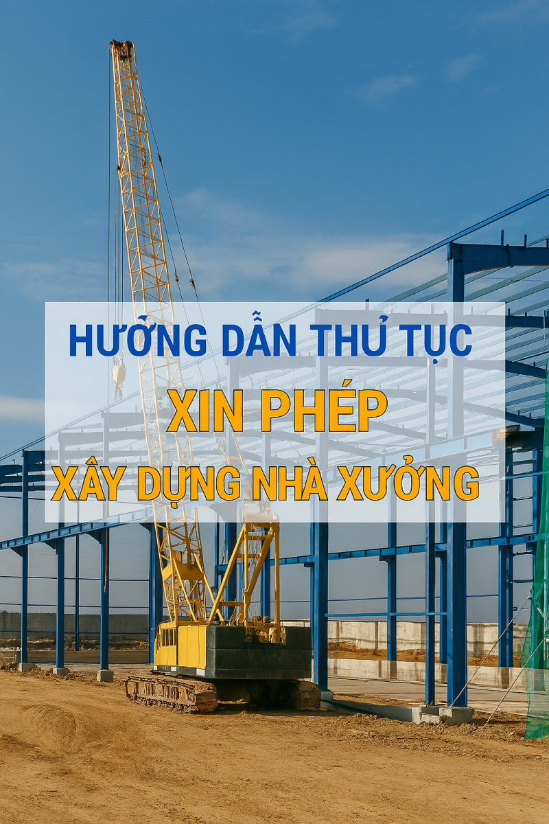 thủ tục xin phép xây dựng nhà xưởng
