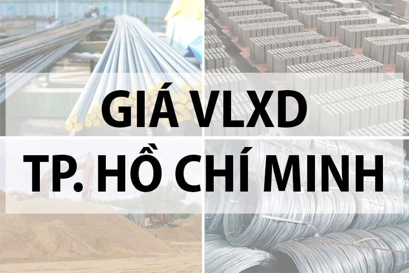 Gi&aacute; vật liệu x&acirc;y dựng tại HCM